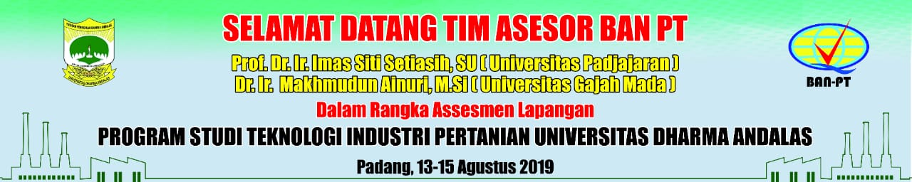 Selamat Datang Tim Asesor BAN-PT dalam rangka asesmen lapangan program studi Teknologi Industri Pertanian
