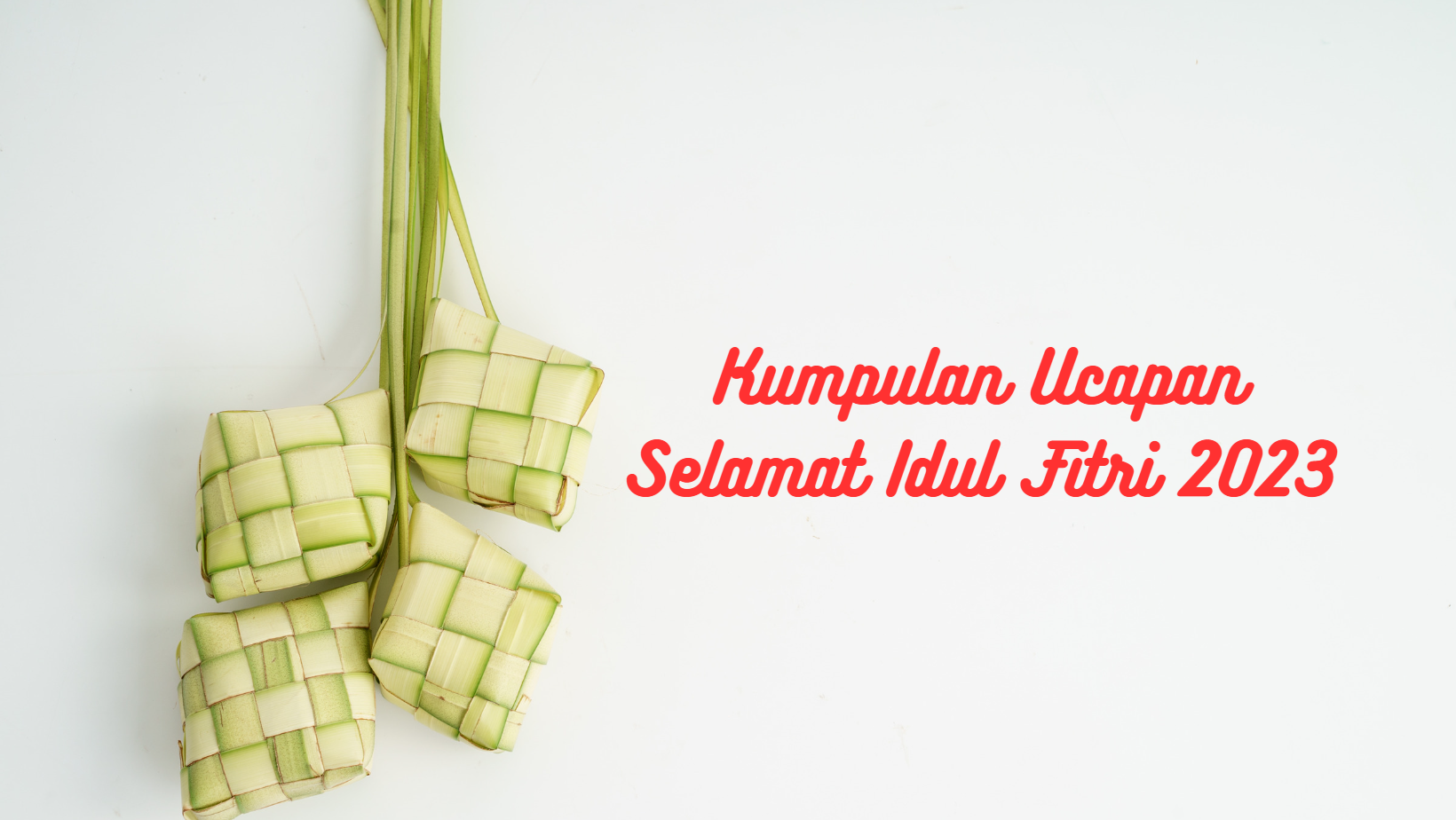 kumpulan ucapan idul fitri 1444 / 2023