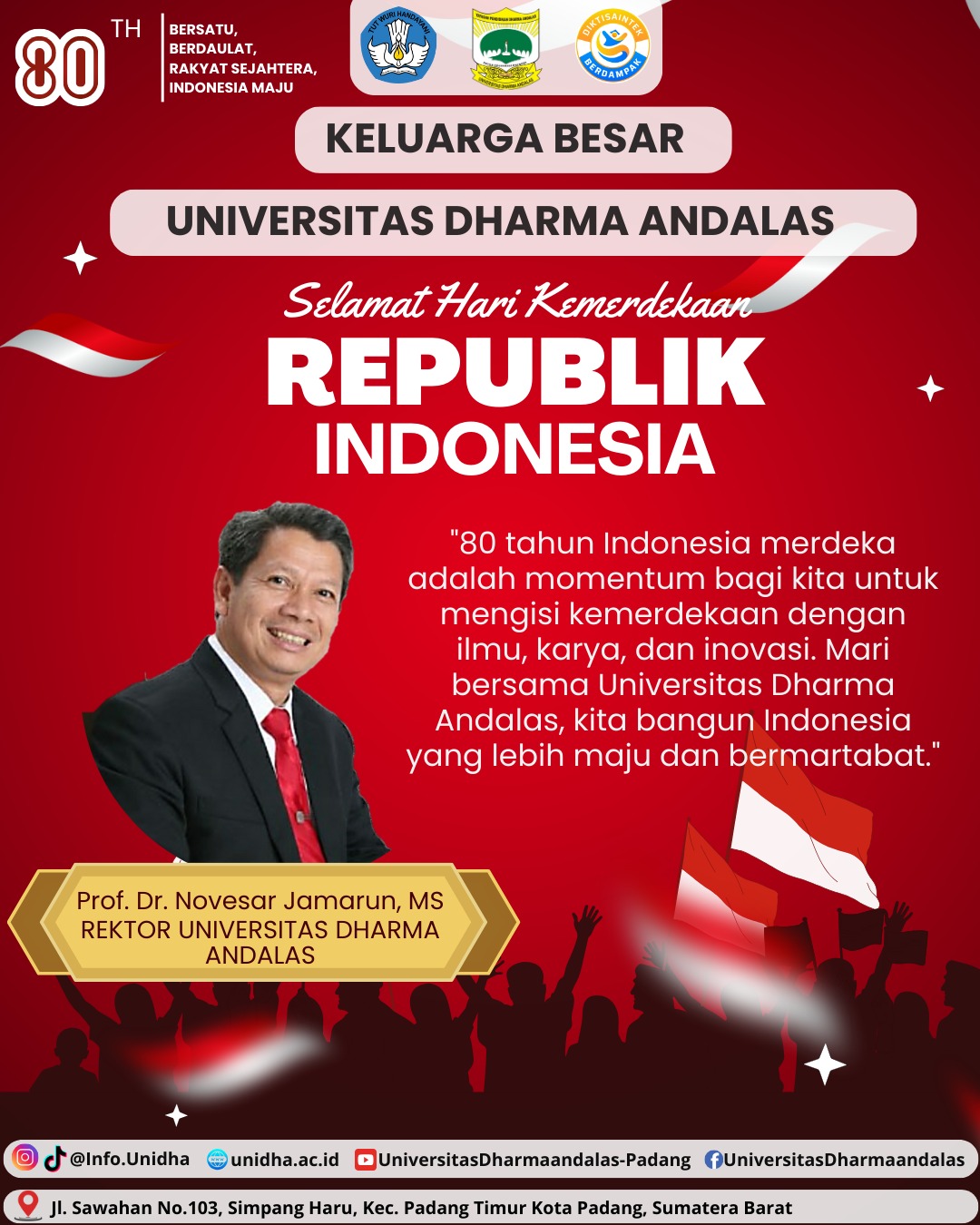 Rektor Universitas Dharma Andalas: Dirgahayu RI ke-80 Momentum Memperkuat Persatuan, Inovasi, dan Pendidikan untuk Bangsa